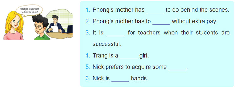 tieng-anh-lop-9-moi.unit-12.Skills 2.2. Phong ¡s talking to Mrs. Warner, Nick's mother, about future jobs he and his friends want to do